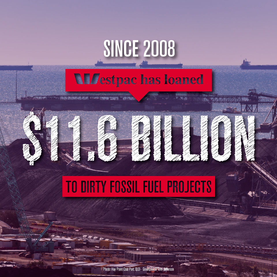 Westpac fossil fuel lending 2008 to 2016